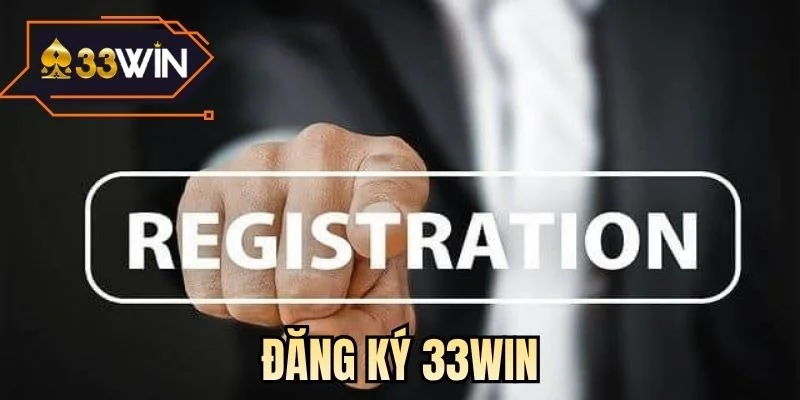Đăng ký 33WIN