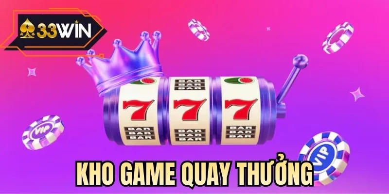 Kho Game Quay Thưởng